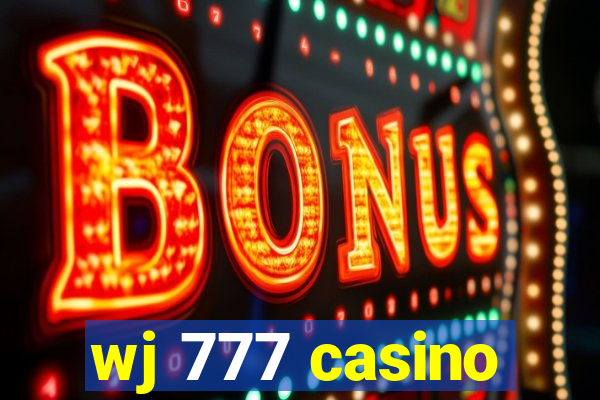 wj 777 casino